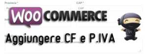 WooCommerce: inserire la Partita IVA e il Codice Fiscale